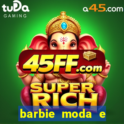 barbie moda e magia boneca